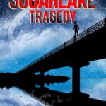 The Sugarlake Tragedy